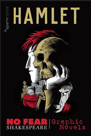Hamlet (No Fear Shakespeare) : No Fear Shakespeare Graphic Novels - SparkNotes