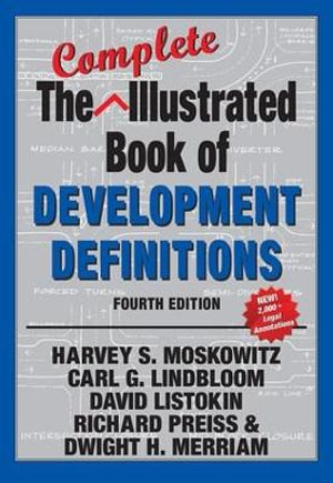 The Complete Illustrated Book of Development Definitions - Harvey S. Moskowitz