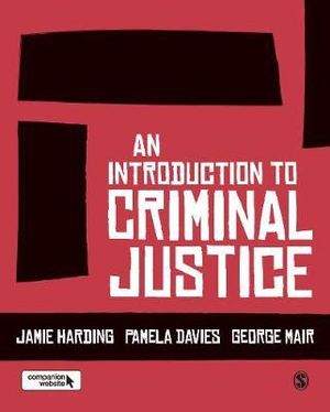 An Introduction to Criminal Justice - Jamie Harding