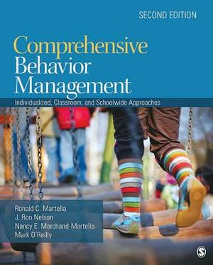 Comprehensive Behavior Management : Individualized, Classroom, and Schoolwide Approaches - Ronald C. Martella
