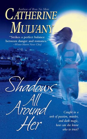 Shadows All Around Her - Catherine Mulvany