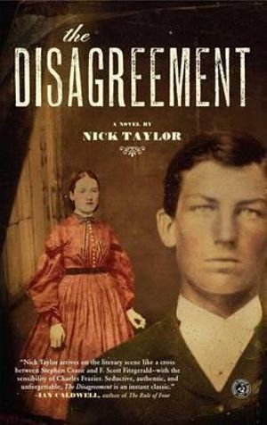 The Disagreement : A Novel - Nick Taylor