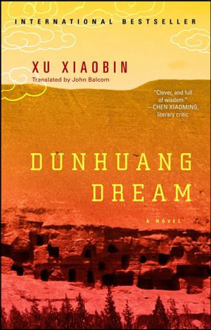 Dunhuang Dream - Xu Xiaobin