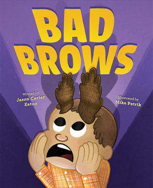 Bad Brows - Jason Carter Eaton