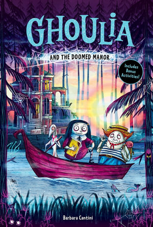 Ghoulia and the Doomed Manor : Ghoulia Book #4 - Barbara Cantini