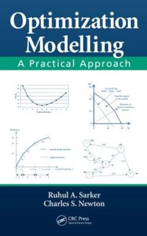 Optimization Modelling : A Practical Approach - Ruhul Amin Sarker