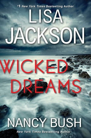 Wicked Dreams : A Riveting New Thriller - Lisa Jackson