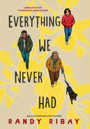 Everything We Never Had - Randy Ribay