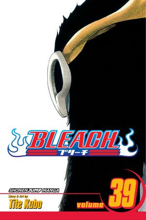Bleach, Vol. 39 : El Verdugo - Tite Kubo