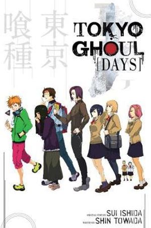 Tokyo Ghoul: Days : Tokyo Ghoul - Shin Towada