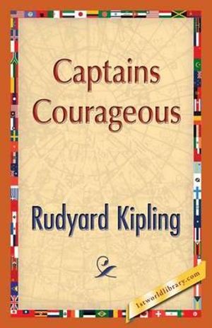 Captains Courageous - Rudyard Kipling
