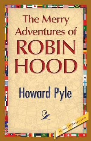 The Merry Adventures of Robin Hood - Henry Pyle