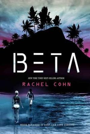 Beta : Beta - Rachel Cohn