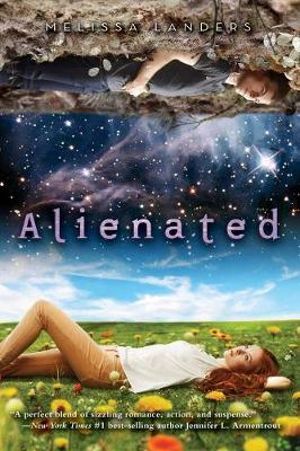 Alienated : Alienated - Melissa Landers