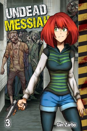 Undead Messiah, Volume 3 (English) : Undead Messiah manga : Book 3 - Gin Zarbo