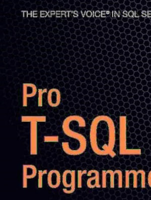 Pro T-SQL 2005 Programmer's Guide - Michael Coles