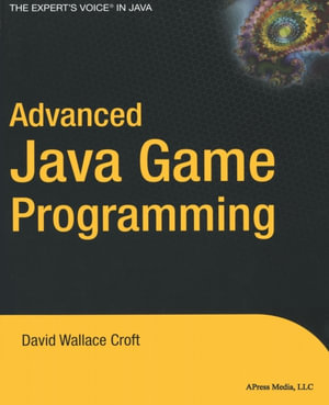 Advanced Java Game Programming - David Wallace Croft
