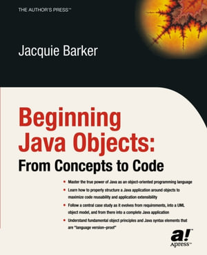 Beginning Java Objects : From Concepts to Code - Jacquie Barker