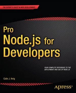 Pro Node.js for Developers - Colin J. Ihrig