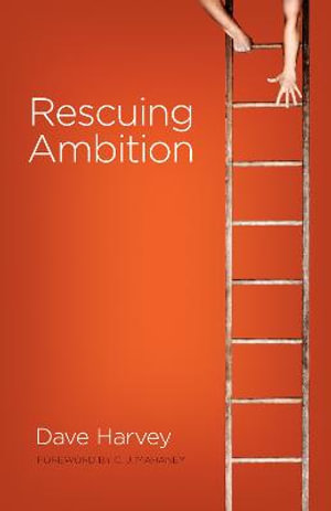 Rescuing Ambition - Dave Harvey