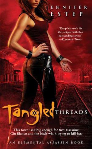 Tangled Threads : Elemental Assassin - Jennifer Estep