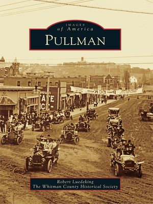 Pullman : Images of America - Robert Luedeking