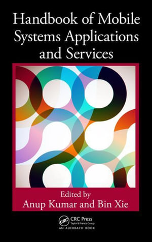 Handbook of Mobile Systems Applications and Services - Anup Kumar