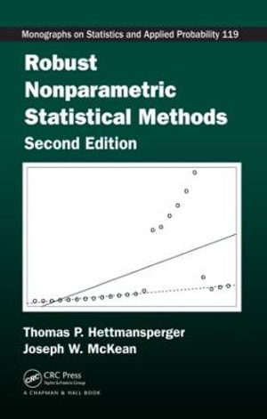 Robust Nonparametric Statistical Methods : Chapman & Hall/CRC Monographs on Statistics and Applied Probability - Thomas P. Hettmansperger