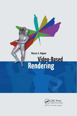 Video-Based Rendering - Marcus A. Magnor