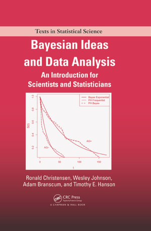Bayesian Ideas and Data Analysis : An Introduction for Scientists and Statisticians - Ronald Christensen