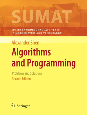 Algorithms and Programming : Problems and Solutions - Alexander Shen