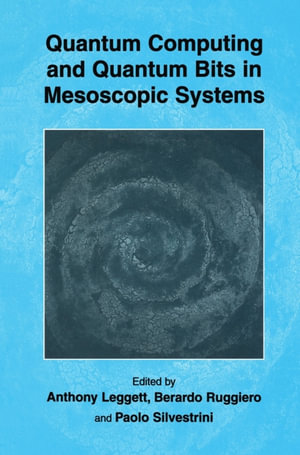 Quantum Computing and Quantum Bits in Mesoscopic Systems - Anthony Leggett