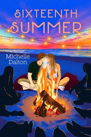 Sixteenth Summer : Sixteenth Summer - Michelle Dalton