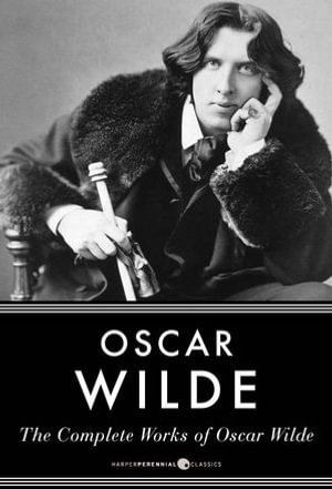 The Complete Works Of Oscar Wilde - Oscar Wilde