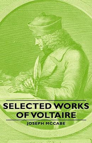 Selected Works of Voltaire - Joseph McCabe