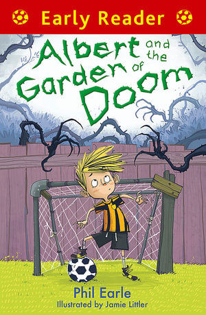 Early Reader : Albert and the Garden of Doom - Phil Earle