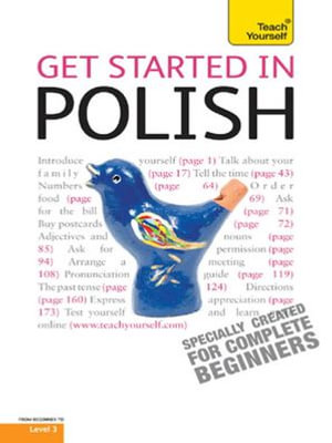 Get Started in Beginner's Polish : Teach Yourself - Joanna Michalak-Gray