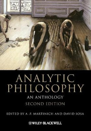 Analytic Philosophy : An Anthology - A. P. Martinich