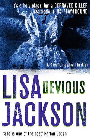 Devious : New Orleans series, book 7 - Lisa Jackson