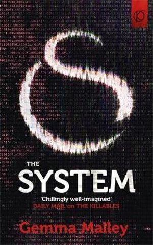 The System : The Killables Series : Book 3 - Gemma Malley