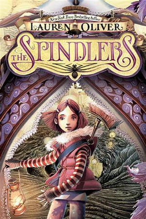 The Spindlers - Lauren Oliver