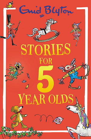 Stories for Five-Year-Olds : Stories for . . . - Enid Blyton
