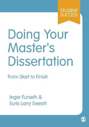 Doing Your Master's Dissertation : From Start to Finish - Inger Furseth