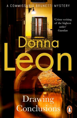 Drawing Conclusions : Guido Brunetti: Book 20 - Donna Leon