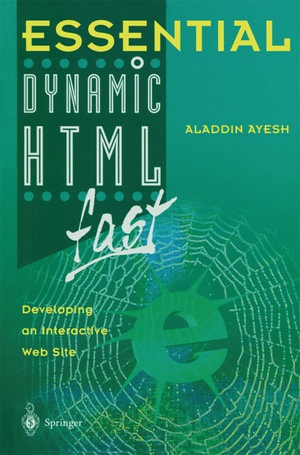 Essential Dynamic HTML fast : Computer Science (R0) - Aladdin Ayesh