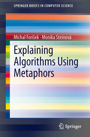 Explaining Algorithms Using Metaphors : Computer Science (R0) - Michal Forišek