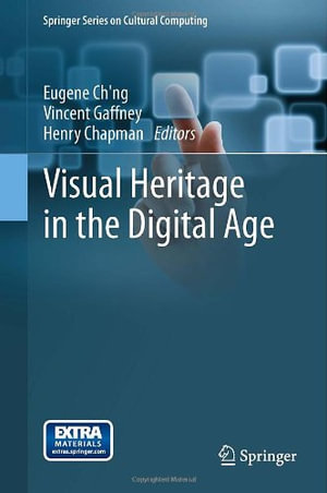 Springer Cultural Computing : Springer Series on Cultural Computing - Eugene Ch'ng