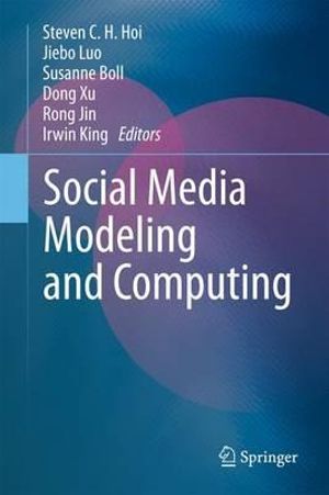 Social Media Modeling and Computing - Steven C.H. Hoi