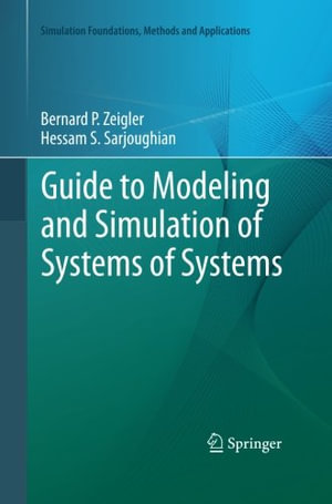 Simulation Foundations, Methods and Applications : Simulation Foundations, Methods and Applications - Bernard Zeigler