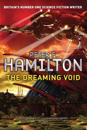 The Dreaming Void : The Void Trilogy : Book 1 - Peter F. Hamilton